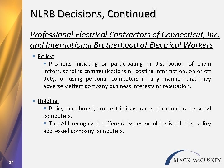NLRB Decisions, Continued Professional Electrical Contractors of Connecticut, Inc. and International Brotherhood of Electrical