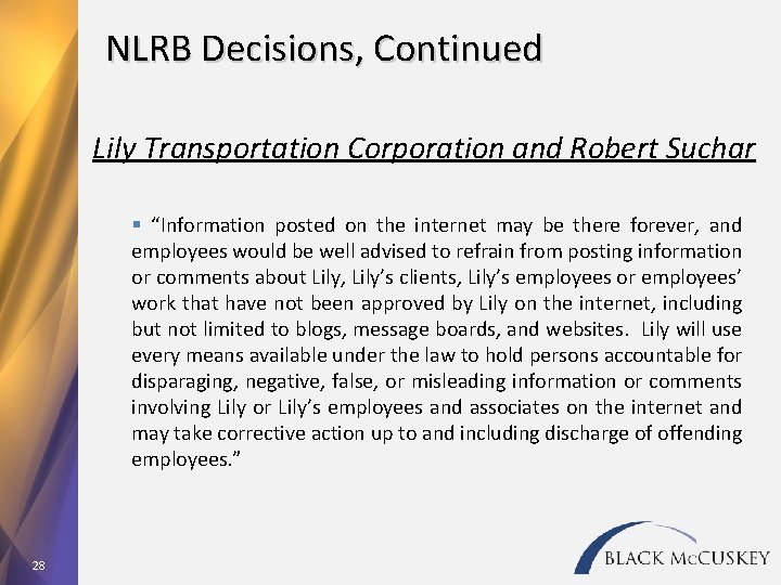 NLRB Decisions, Continued Lily Transportation Corporation and Robert Suchar § “Information posted on the