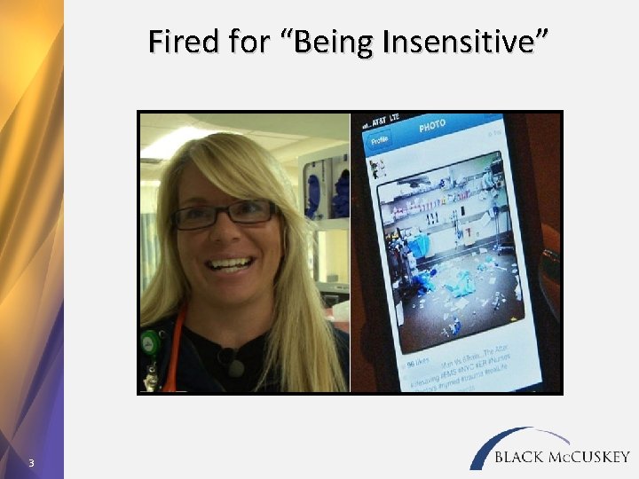 Fired for “Being Insensitive” 3 