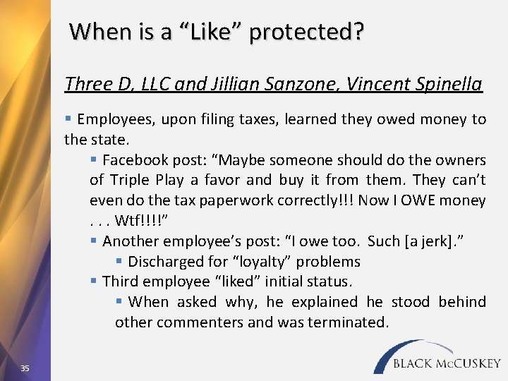 When is a “Like” protected? Three D, LLC and Jillian Sanzone, Vincent Spinella §