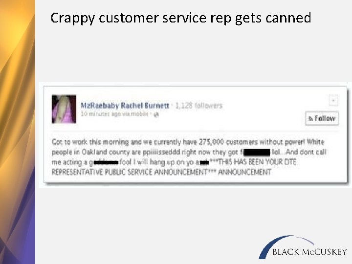 Crappy customer service rep gets canned 