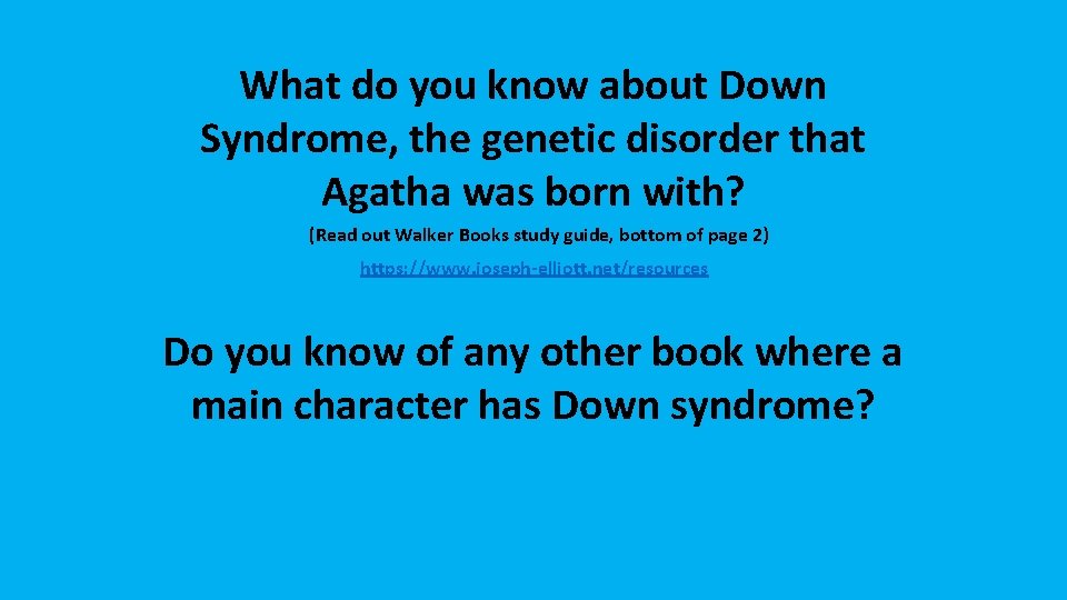 What do you know about Down Syndrome, the genetic disorder that Agatha was born What do you know about Down Syndrome, the genetic disorder that Agatha was born