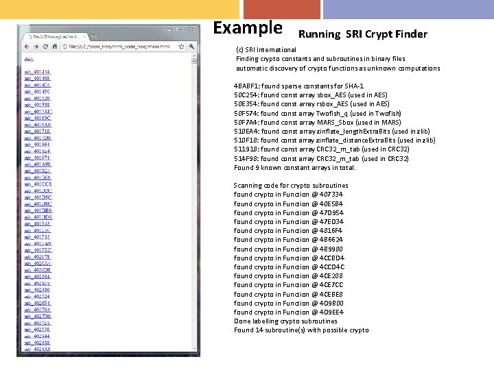 Example Running SRI Crypt Finder (c) SRI International Finding crypto constants and subroutines in