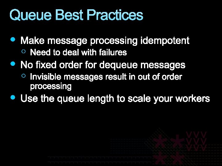 Queue Best Practices 