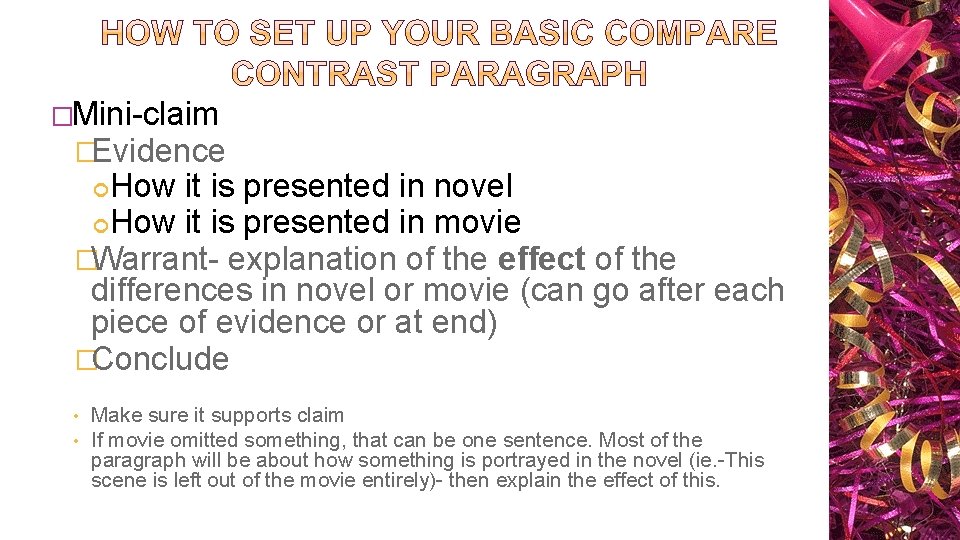 �Mini-claim �Evidence How it is presented in novel How it is presented in movie