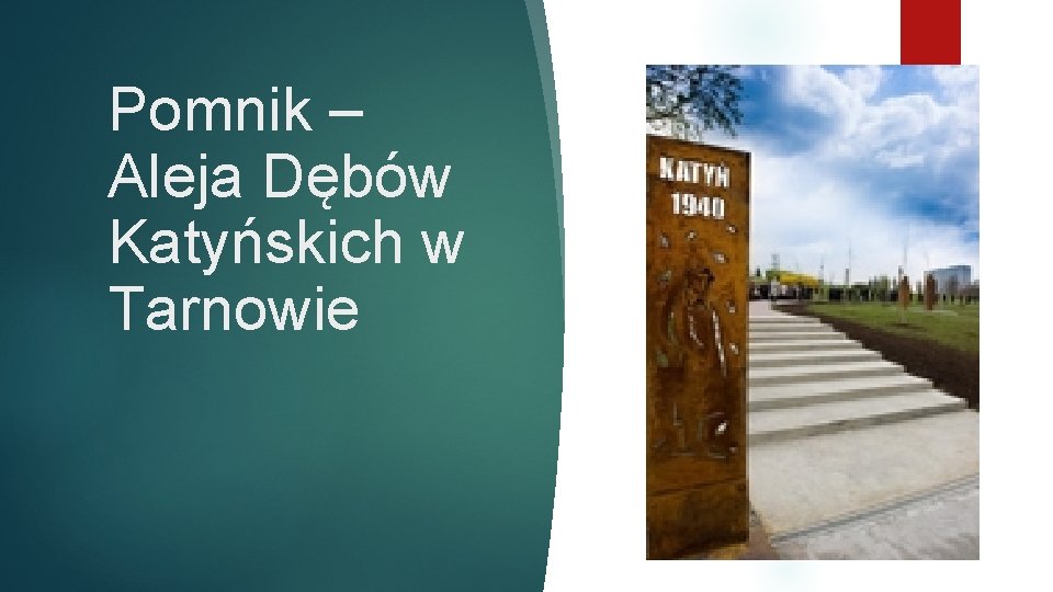 Pomnik – Aleja Dębów Katyńskich w Tarnowie 