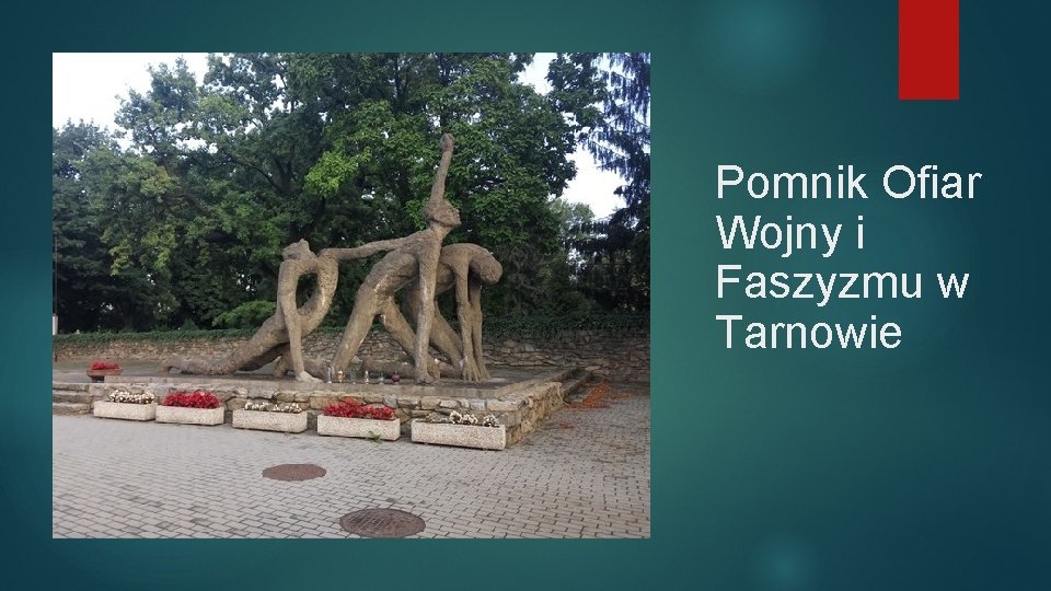 Pomnik Ofiar Wojny i Faszyzmu w Tarnowie 