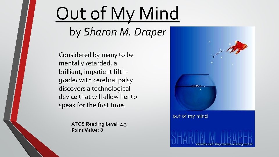 Out of My Mind by Sharon M. Draper Considered by many to be mentally