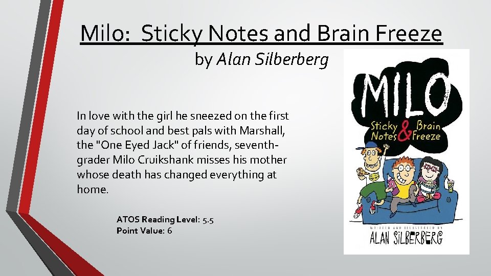 Milo: Sticky Notes and Brain Freeze by Alan Silberberg In love with the girl