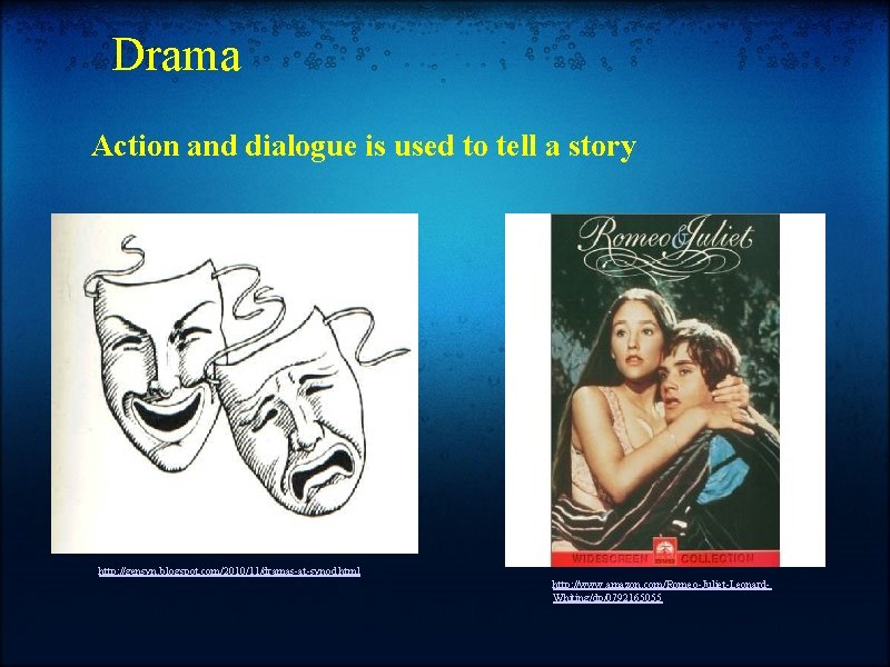 Drama Action and dialogue is used to tell a story http: //gensyn. blogspot. com/2010/11/dramas-at-synod.