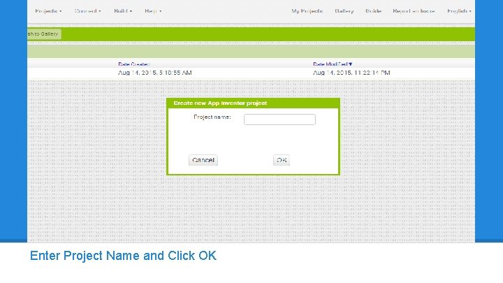 Enter Project Name and Click OK 