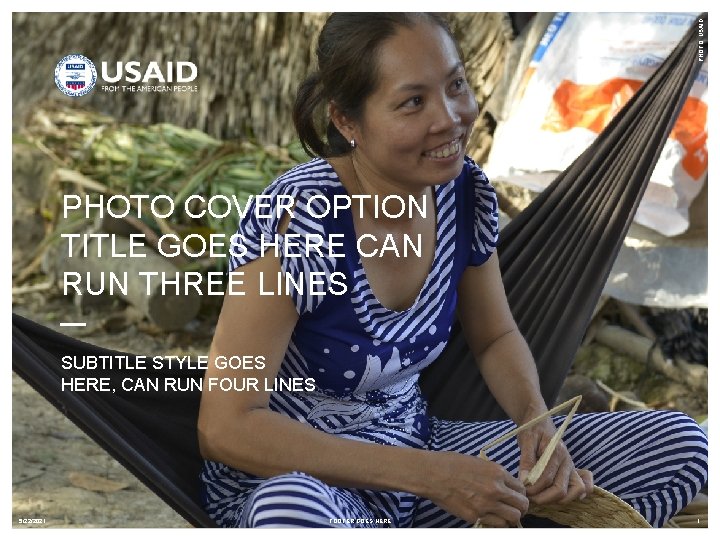 PHOTO: USAID PHOTO COVER OPTION TITLE GOES HERE CAN RUN THREE LINES SUBTITLE STYLE