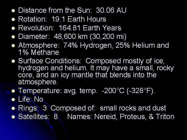 l l l l l Distance from the Sun: 30. 06 AU Rotation: 19.
