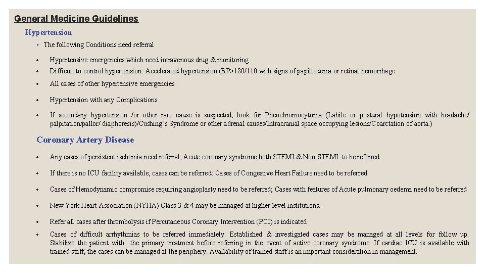 General Medicine Guidelines Hypertension ◦ The following Conditions need referral Hypertensive emergencies which need General Medicine Guidelines Hypertension ◦ The following Conditions need referral Hypertensive emergencies which need