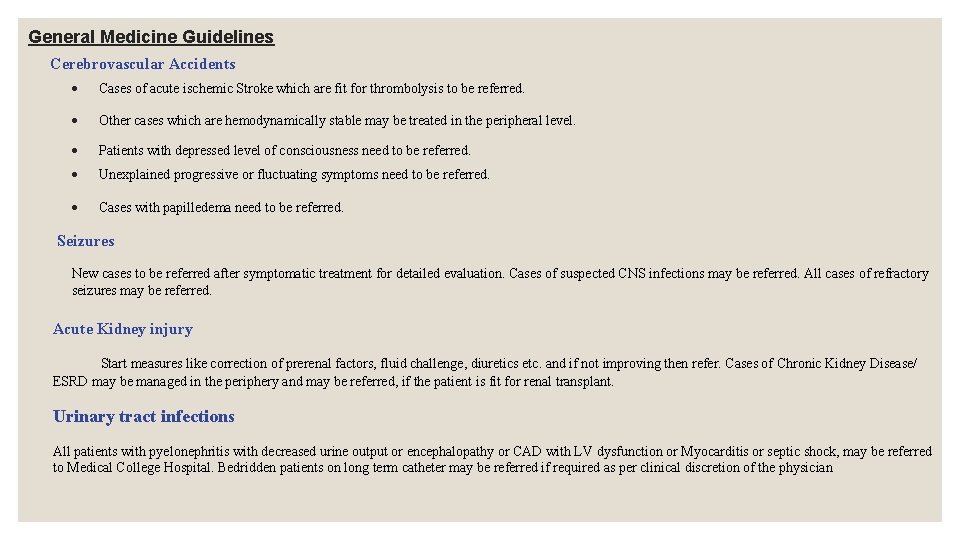 General Medicine Guidelines Cerebrovascular Accidents Cases of acute ischemic Stroke which are fit for General Medicine Guidelines Cerebrovascular Accidents Cases of acute ischemic Stroke which are fit for
