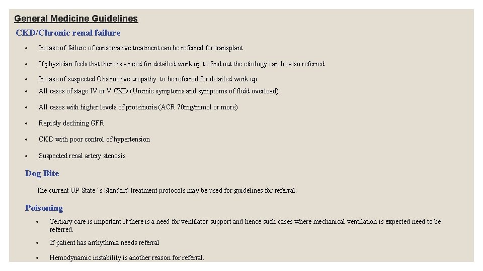 General Medicine Guidelines CKD/Chronic renal failure In case of failure of conservative treatment can General Medicine Guidelines CKD/Chronic renal failure In case of failure of conservative treatment can