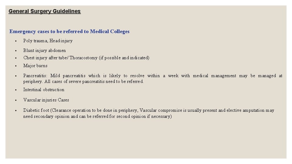 General Surgery Guidelines Emergency cases to be referred to Medical Colleges Poly trauma, Head General Surgery Guidelines Emergency cases to be referred to Medical Colleges Poly trauma, Head
