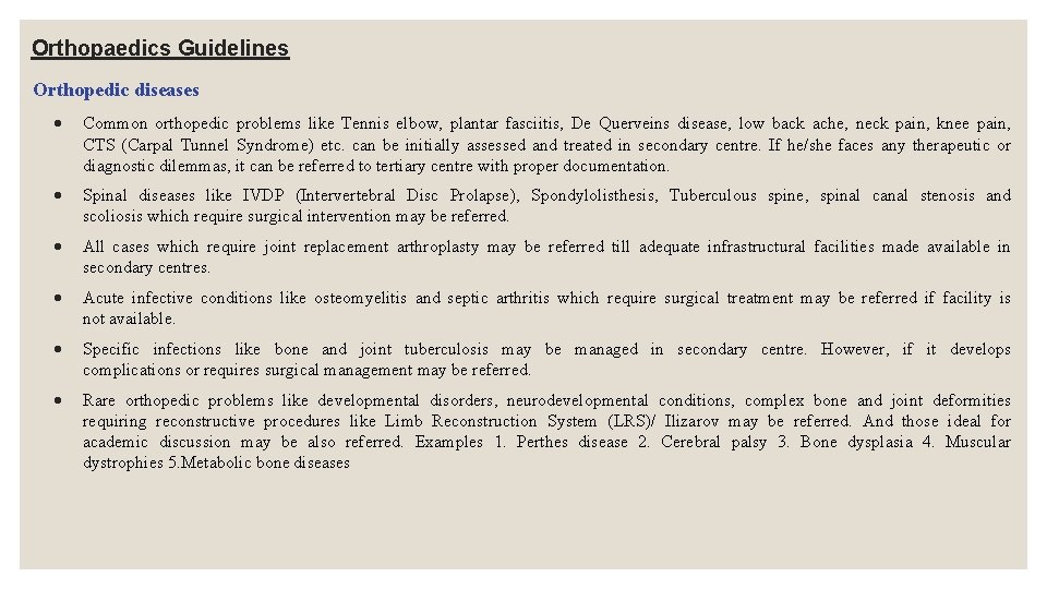 Orthopaedics Guidelines Orthopedic diseases Common orthopedic problems like Tennis elbow, plantar fasciitis, De Querveins Orthopaedics Guidelines Orthopedic diseases Common orthopedic problems like Tennis elbow, plantar fasciitis, De Querveins