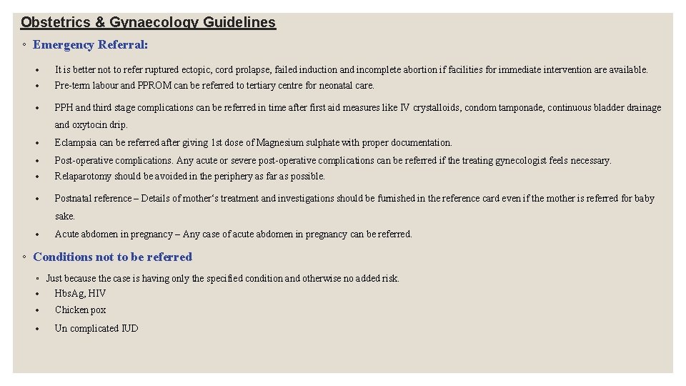 Obstetrics & Gynaecology Guidelines ◦ Emergency Referral: It is better not to refer ruptured Obstetrics & Gynaecology Guidelines ◦ Emergency Referral: It is better not to refer ruptured