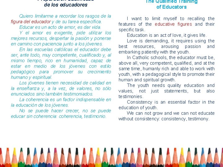 Preparación Cualificada de los educadores Quiero limitarme a recordar los rasgos de la figura