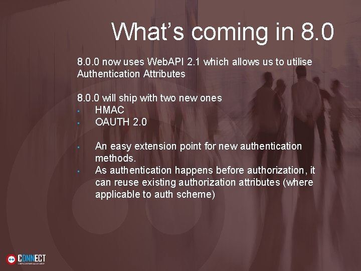 What’s coming in 8. 0. 0 now uses Web. API 2. 1 which allows