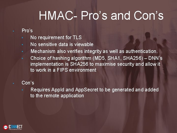 HMAC- Pro’s and Con’s • Pro’s • No requirement for TLS • No sensitive