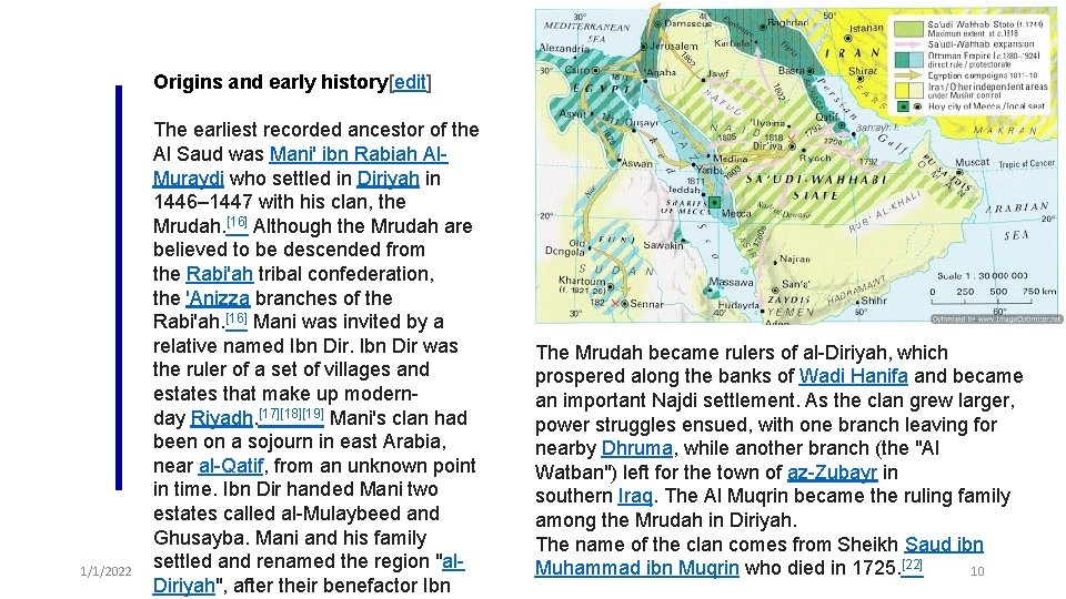 Origins and early history[edit] 1/1/2022 The earliest recorded ancestor of the Al Saud was