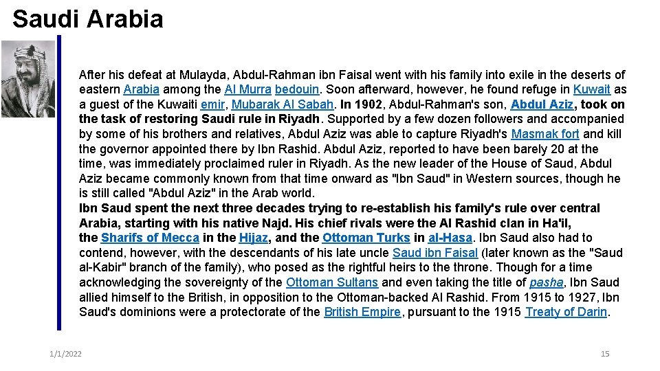 Saudi Arabia After his defeat at Mulayda, Abdul-Rahman ibn Faisal went with his family Saudi Arabia After his defeat at Mulayda, Abdul-Rahman ibn Faisal went with his family