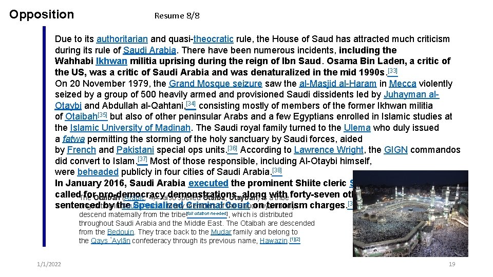 Opposition Resume 8/8 Due to its authoritarian and quasi-theocratic rule, the House of Saud Opposition Resume 8/8 Due to its authoritarian and quasi-theocratic rule, the House of Saud