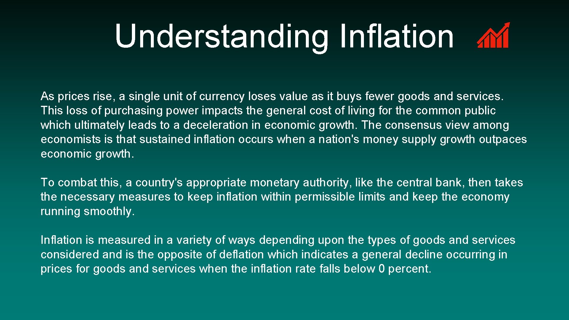 Understanding Inflation As prices rise, a single unit of currency loses value as it