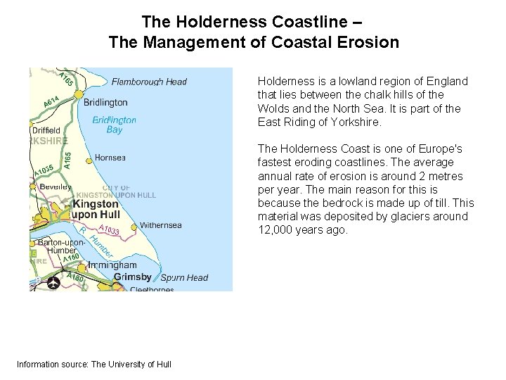 The Holderness Coastline – The Management of Coastal Erosion Holderness is a lowland region