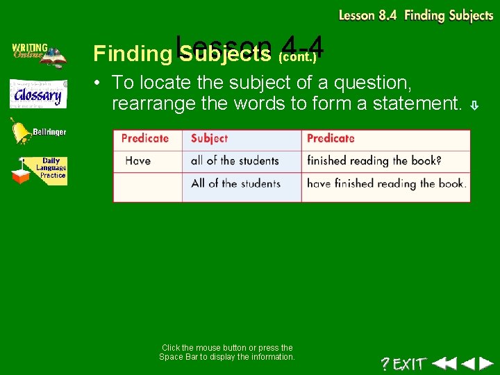 4 -4 Finding Lesson Subjects (cont. ) • To locate the subject of a