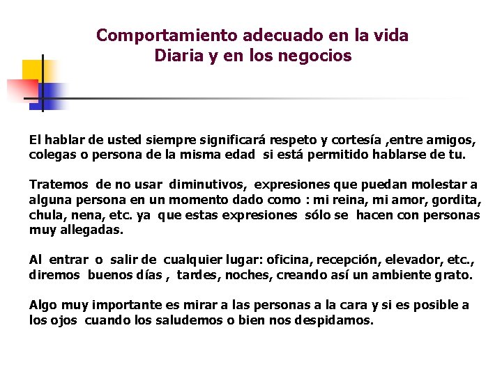 Comportamiento adecuado en la vida Diaria y en los negocios El hablar de usted