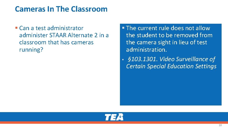 Cameras In The Classroom Can a test administrator administer STAAR Alternate 2 in a