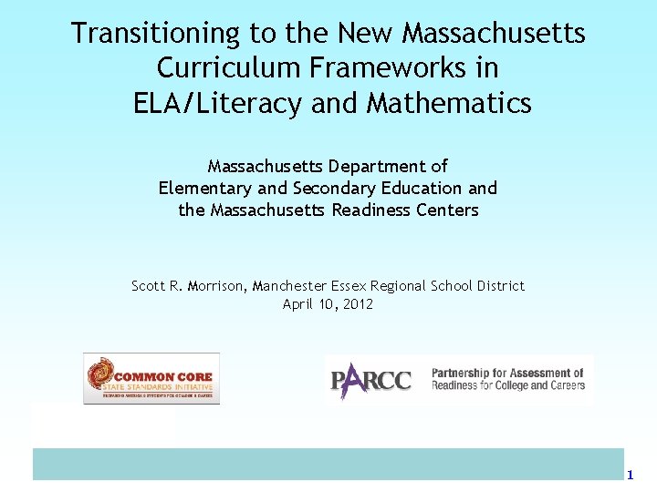 Transitioning to the New Massachusetts Curriculum Frameworks in