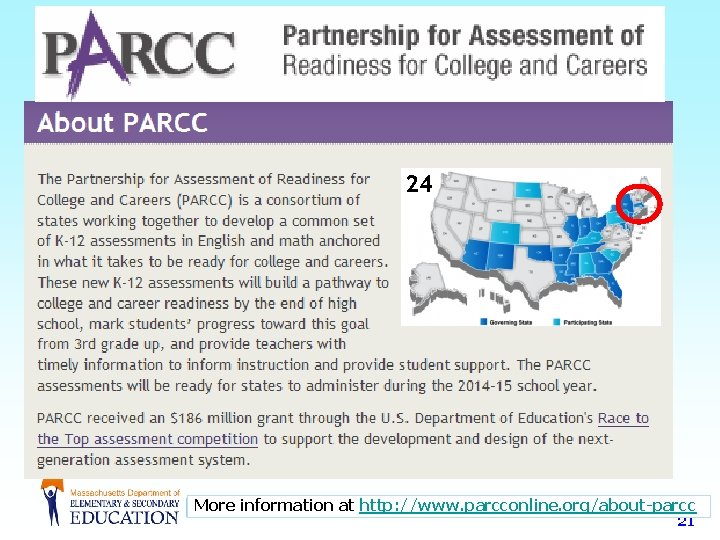 24 21 More information at http: //www. parcconline. org/about-parcc 21 24 21 More information at http: //www. parcconline. org/about-parcc 21