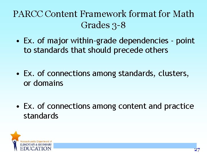 PARCC Content Framework format for Math Grades 3 -8 • Ex. of major within-grade PARCC Content Framework format for Math Grades 3 -8 • Ex. of major within-grade