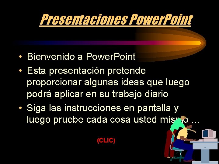 Presentaciones Power. Point • Bienvenido a Power. Point • Esta presentación pretende proporcionar algunas