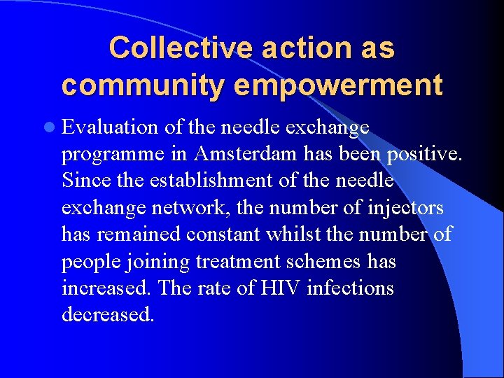 Collective action as community empowerment l Evaluation of the needle exchange programme in Amsterdam