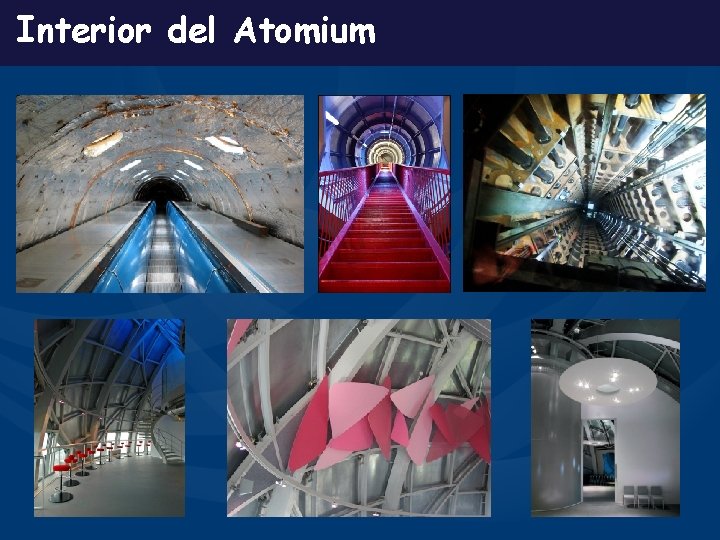 Interior del Atomium 