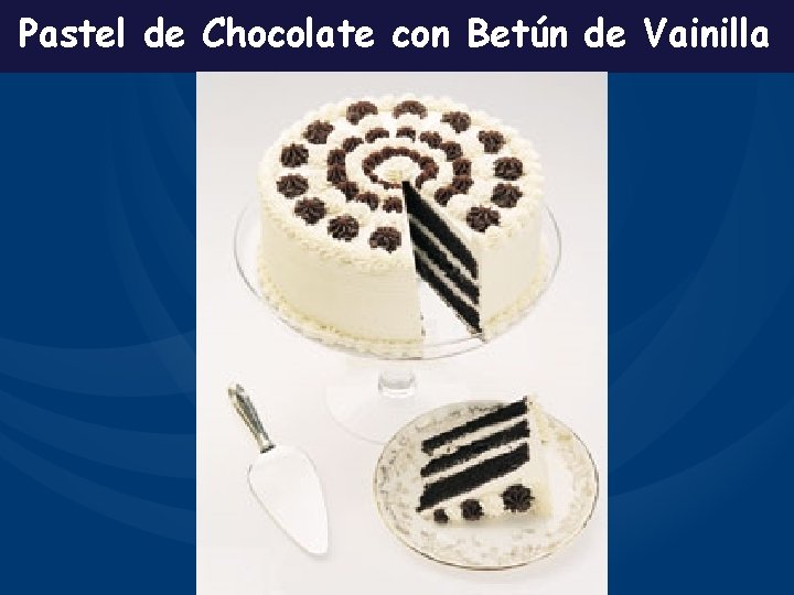 Pastel de Chocolate con Betún de Vainilla 