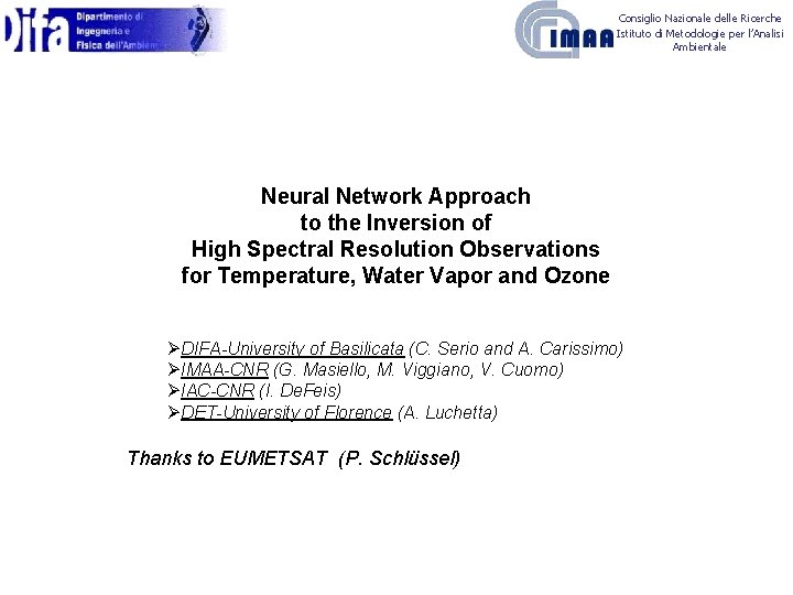 Consiglio Nazionale delle Ricerche Istituto di Metodologie per l’Analisi Ambientale Neural Network Approach to