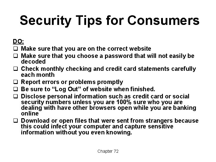 Security Tips for Consumers DO: q Make sure that you are on the correct