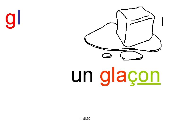 gl glaçon un glaçon instit 90 