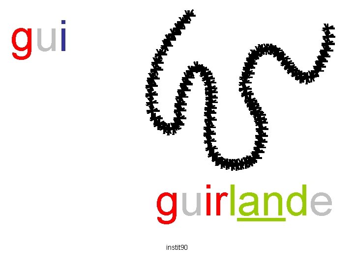 gui guirlande instit 90 