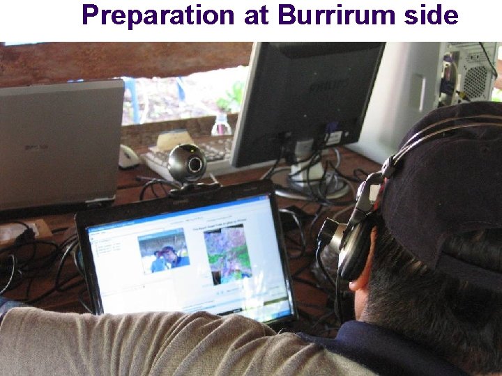 Preparation at Burrirum side 