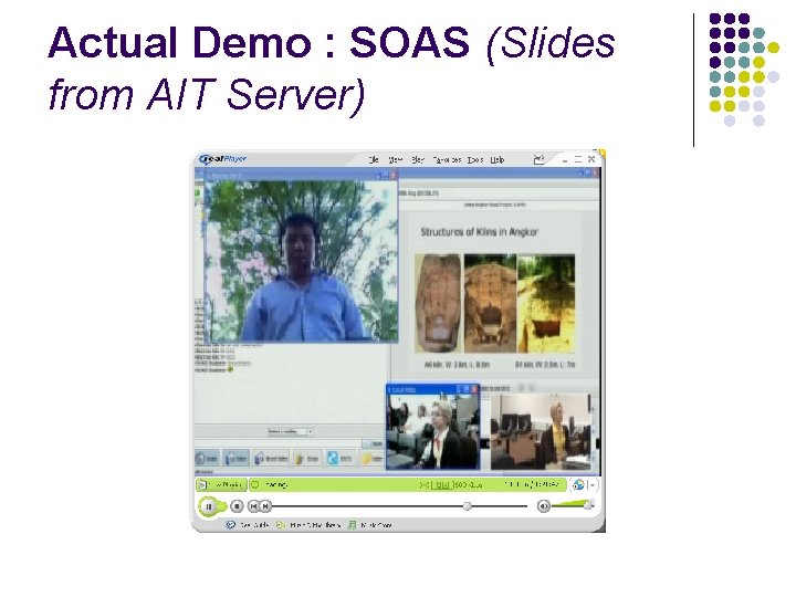 Actual Demo : SOAS (Slides from AIT Server) 