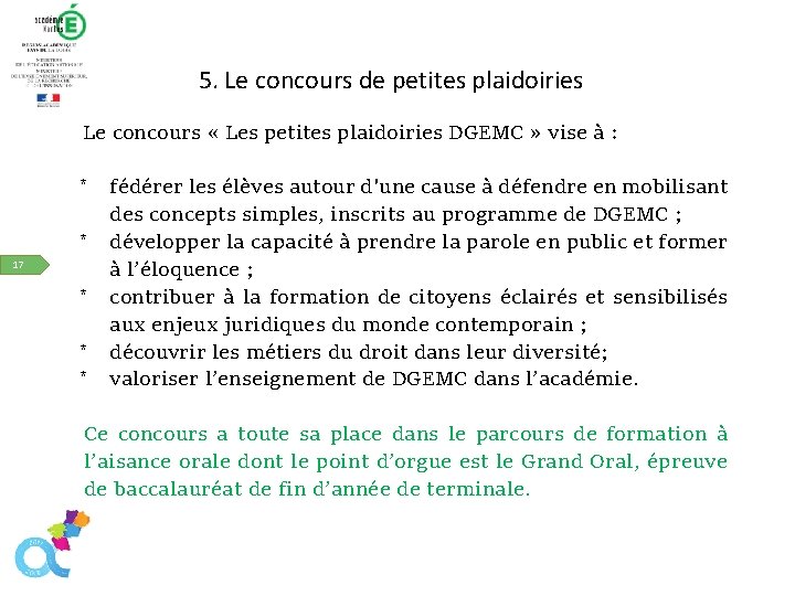 5. Le concours de petites plaidoiries Le concours « Les petites plaidoiries DGEMC »