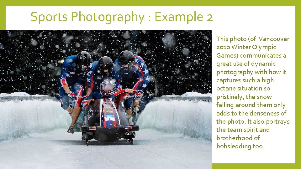 Sports Photography : Example 2 This photo (of Vancouver 2010 Winter Olympic Games) communicates