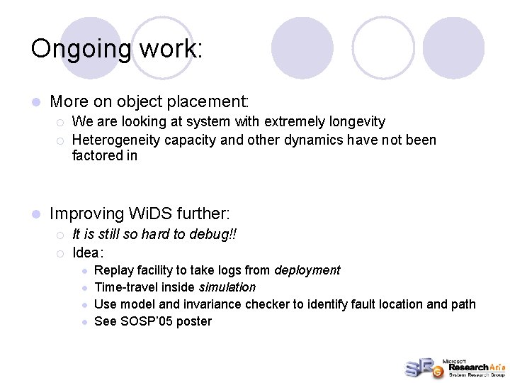 Ongoing work: l More on object placement: ¡ ¡ l We are looking at